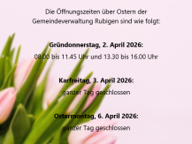 Öffnungszeiten Gemeindeverwaltung über Ostern